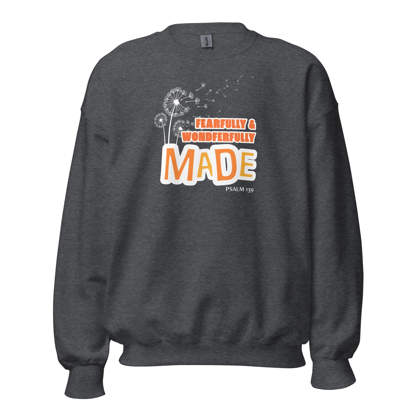 Fearfully & Wonderfully Made Unisex Sweatshirt