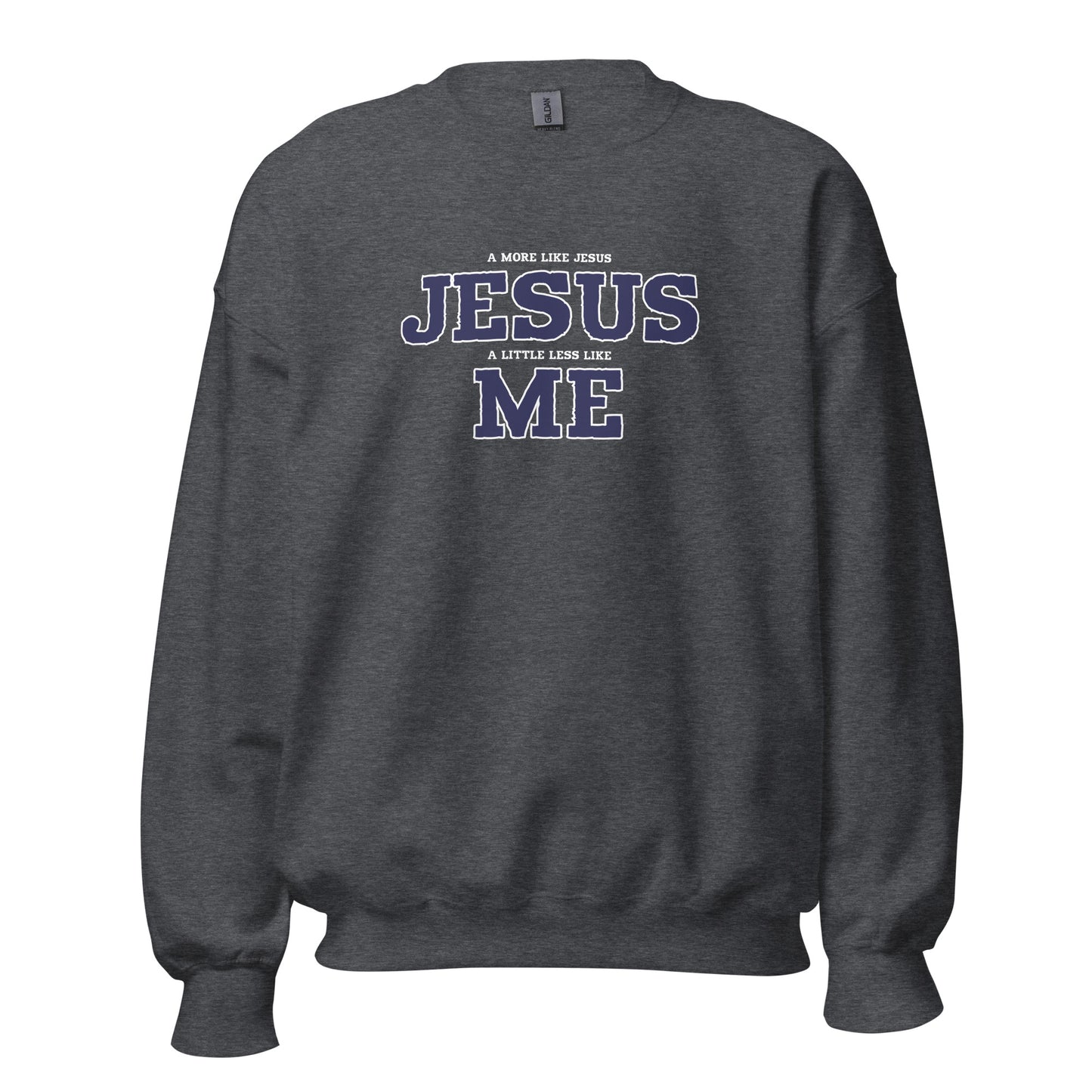 Less Like Me Unisex Sweatshirt