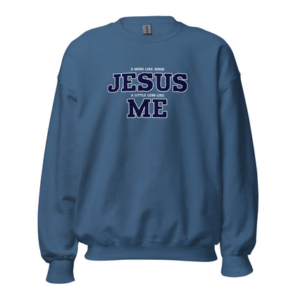 Less Like Me Unisex Sweatshirt