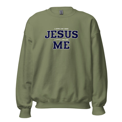 Less Like Me Unisex Sweatshirt