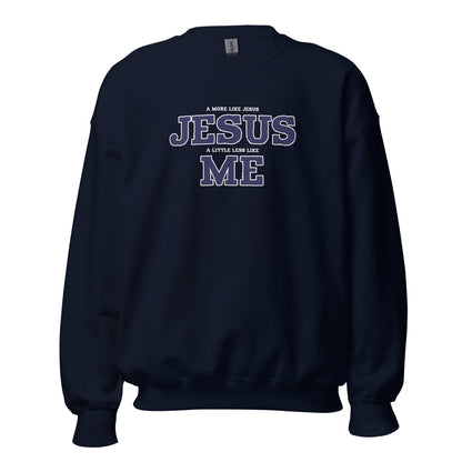 Less Like Me Unisex Sweatshirt