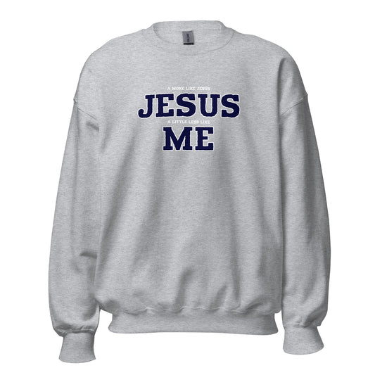 Less Like Me Unisex Sweatshirt