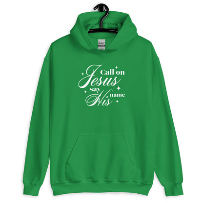 Call On Jesus Unisex Hoodie