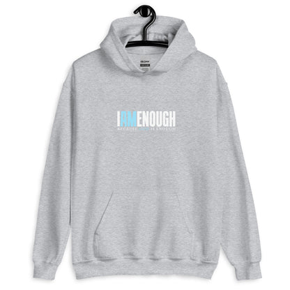 I Am Enough Unisex Hoodie