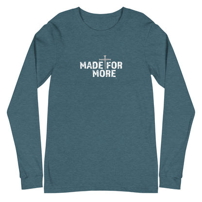 Made For More Unisex Long-Sleeve Tee
