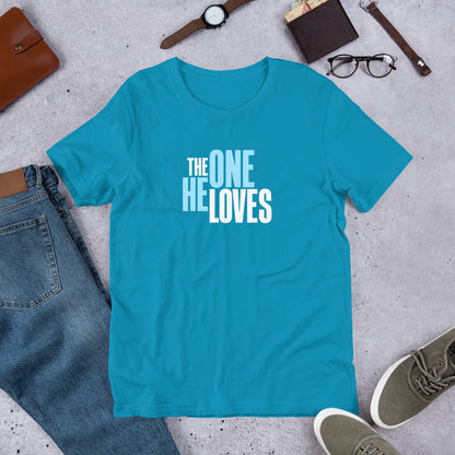 The One He Loves Unisex Tee