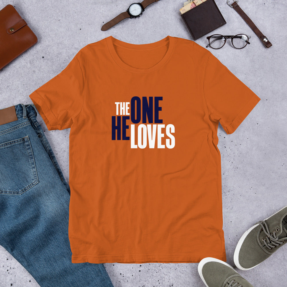 The One He Loves Unisex Tee