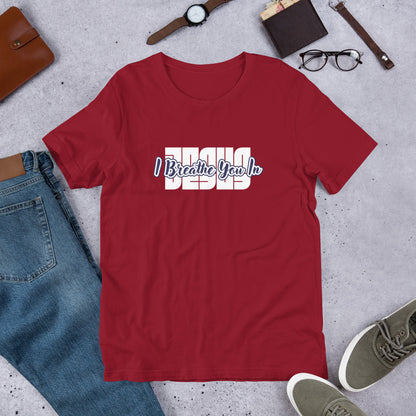 I Breathe You In Unisex Tee