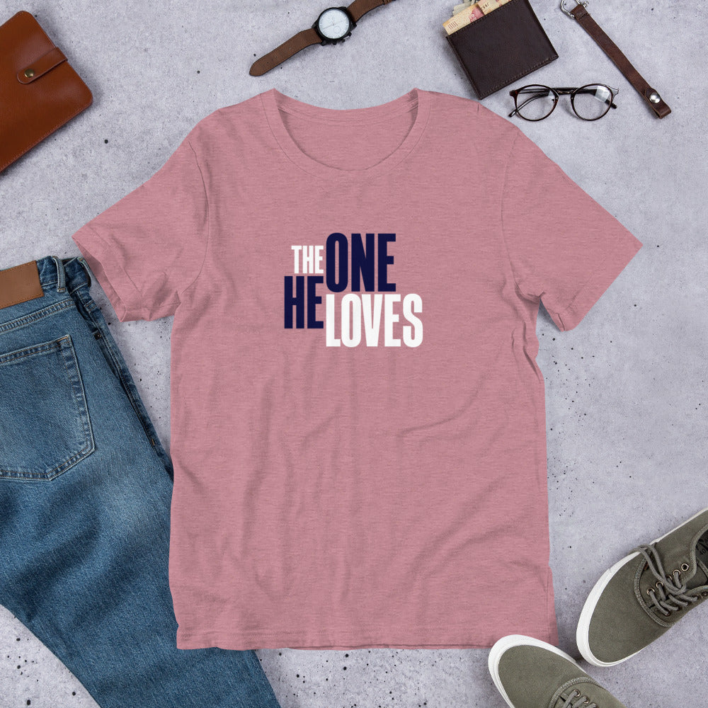 The One He Loves Unisex Tee