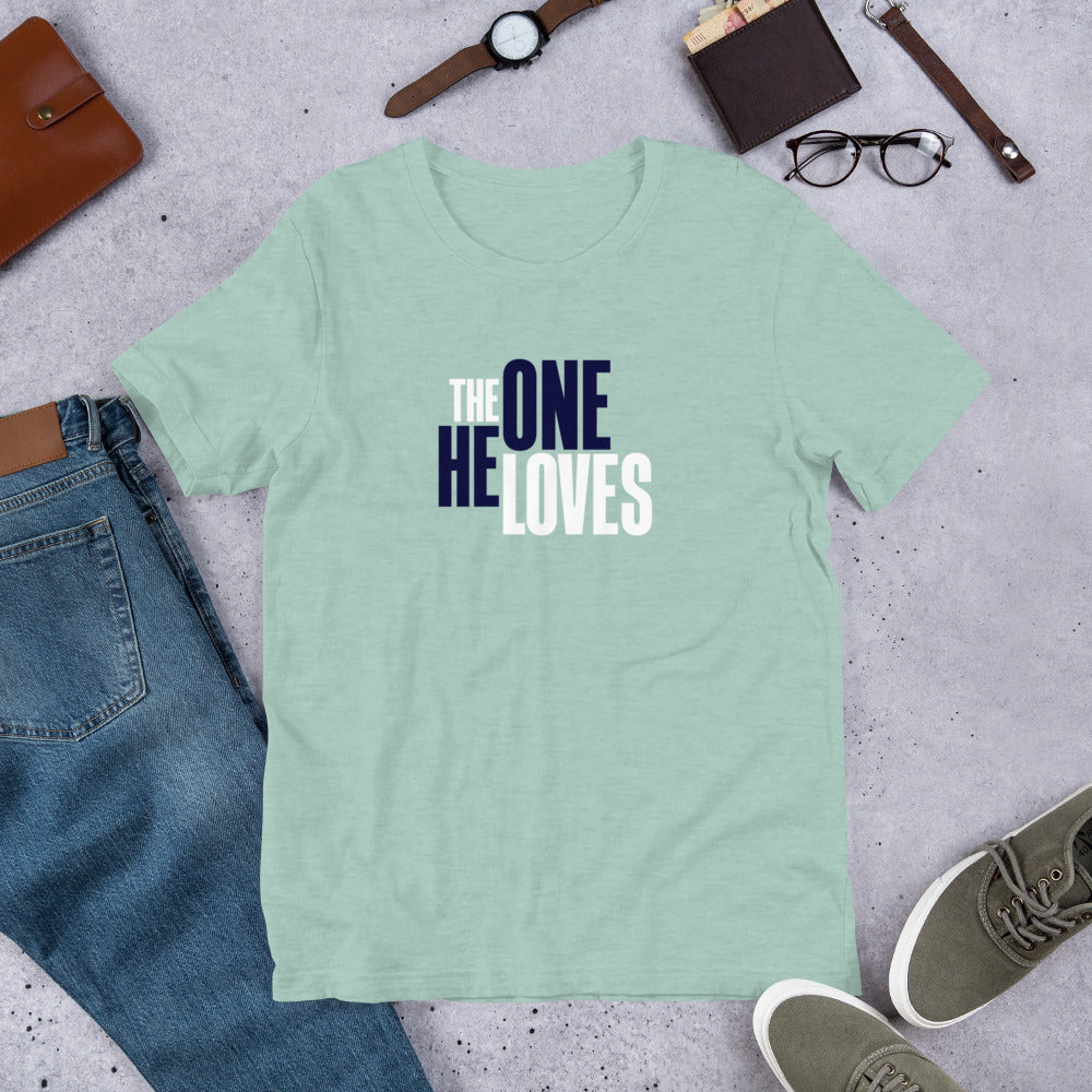 The One He Loves Unisex Tee
