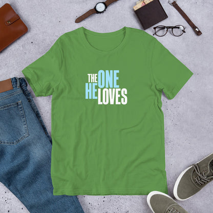 The One He Loves Unisex Tee