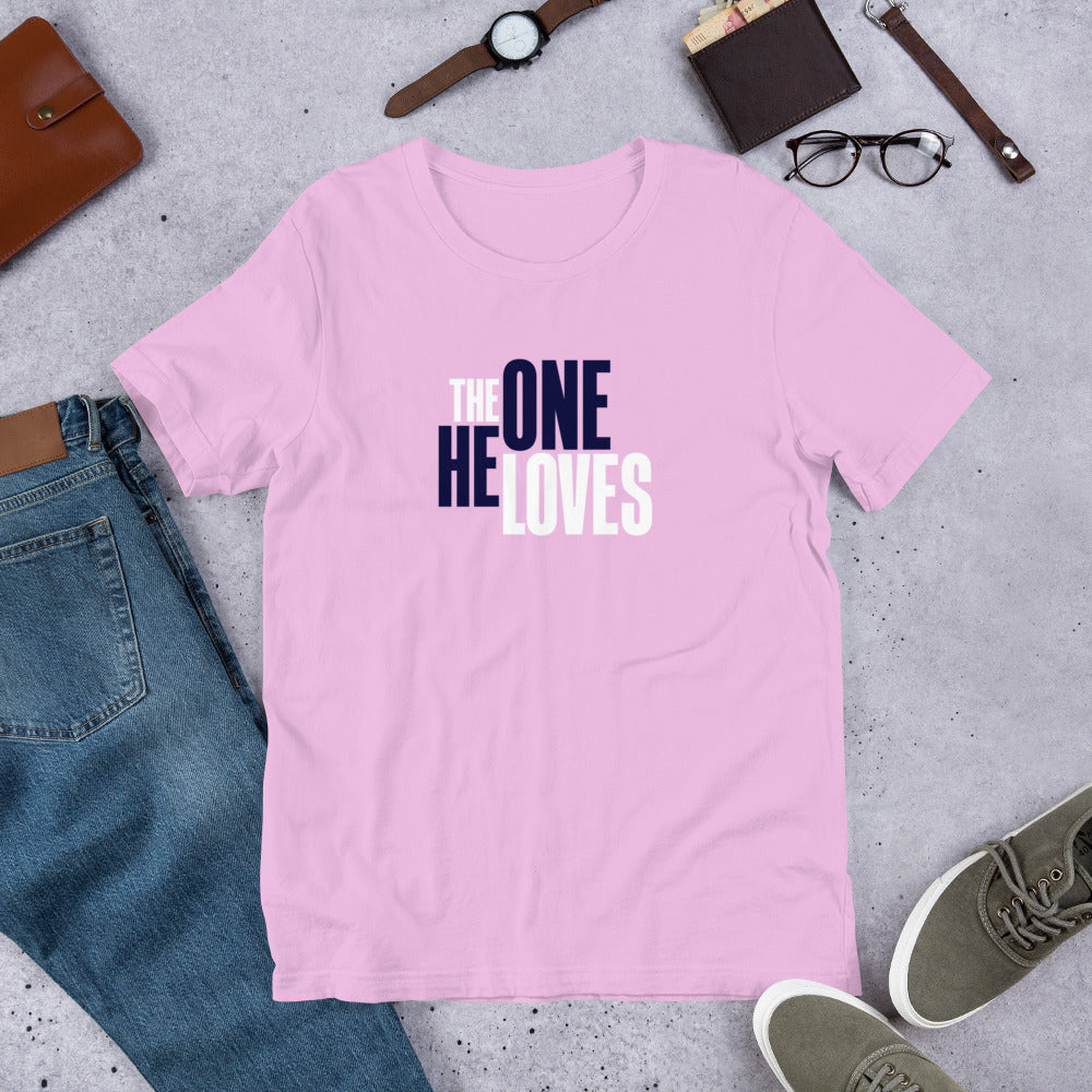 The One He Loves Unisex Tee