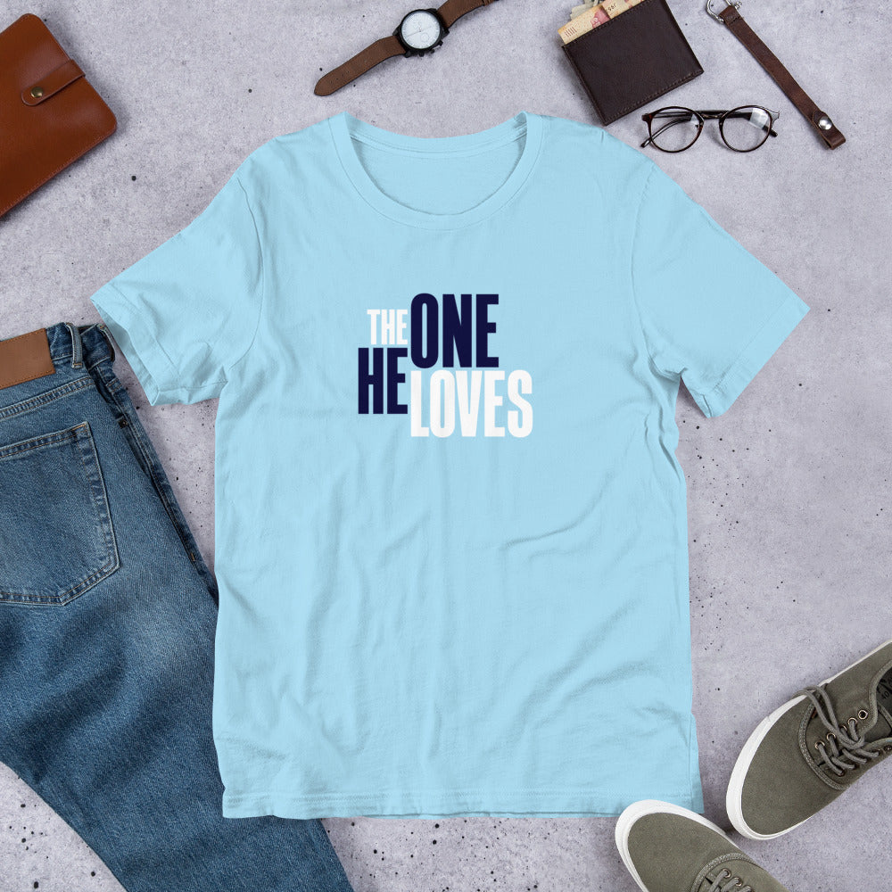 The One He Loves Unisex Tee