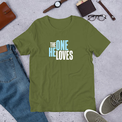 The One He Loves Unisex Tee