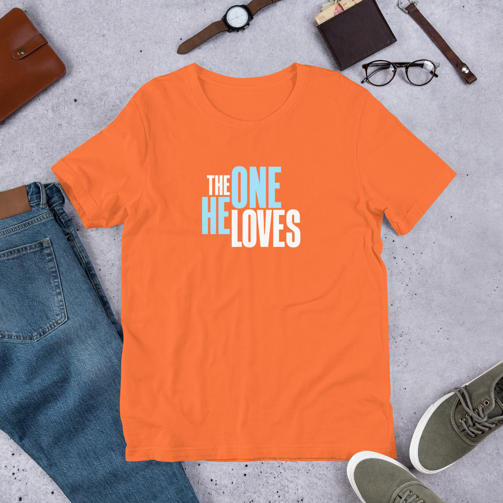 The One He Loves Unisex Tee