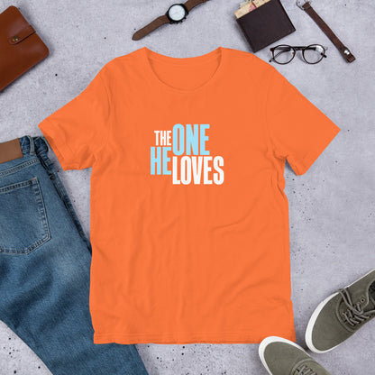 The One He Loves Unisex Tee