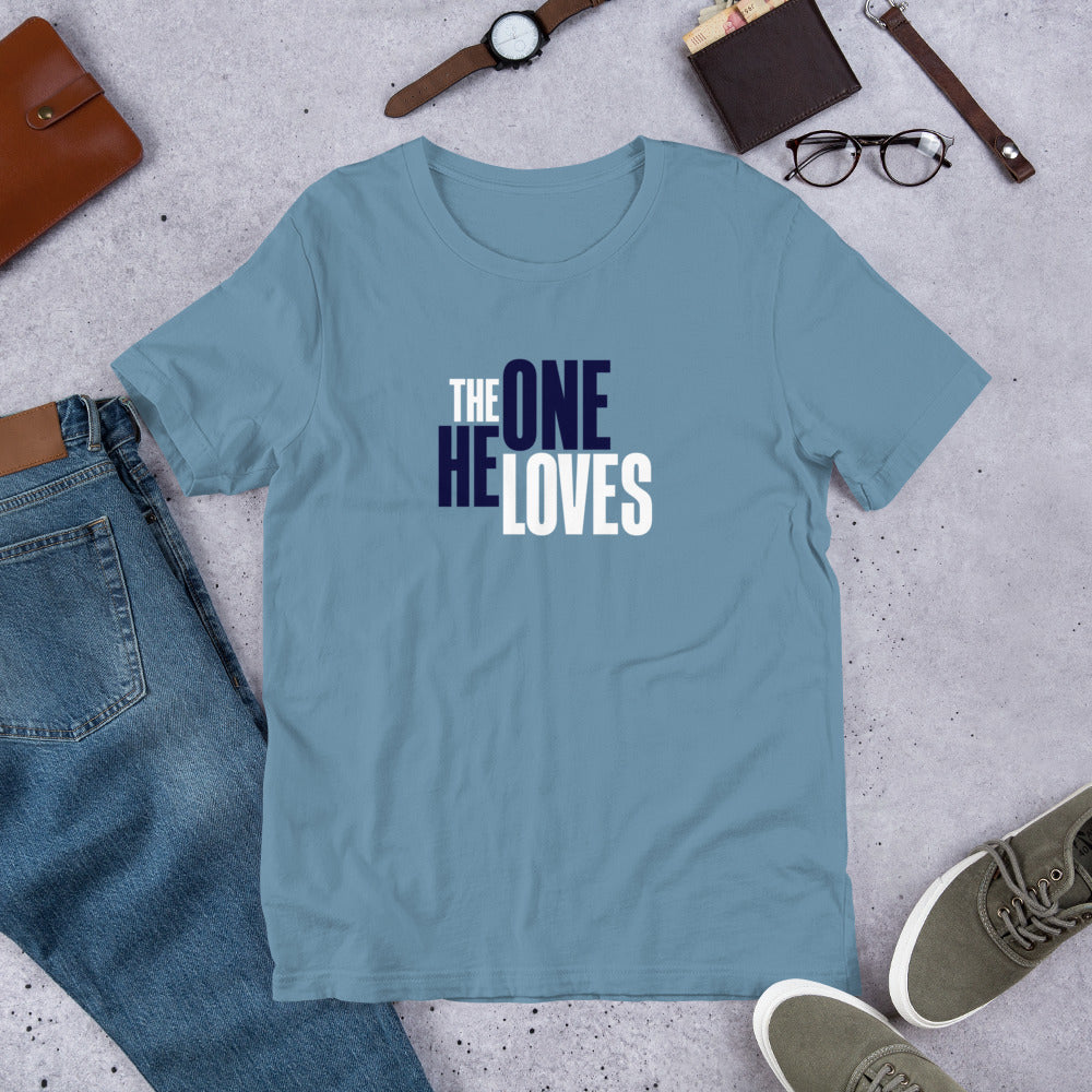 The One He Loves Unisex Tee