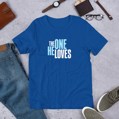 The One He Loves Unisex Tee
