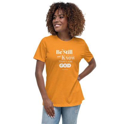 Be Still And Know Women's Relaxed Tee