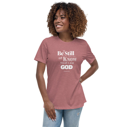 Be Still And Know Women's Relaxed Tee
