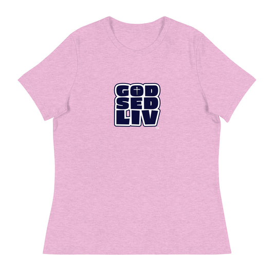 God Sed Liv 2014 Women's Relaxed Tee