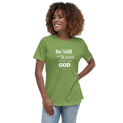 Be Still And Know Women's Relaxed Tee