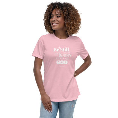 Be Still And Know Women's Relaxed Tee
