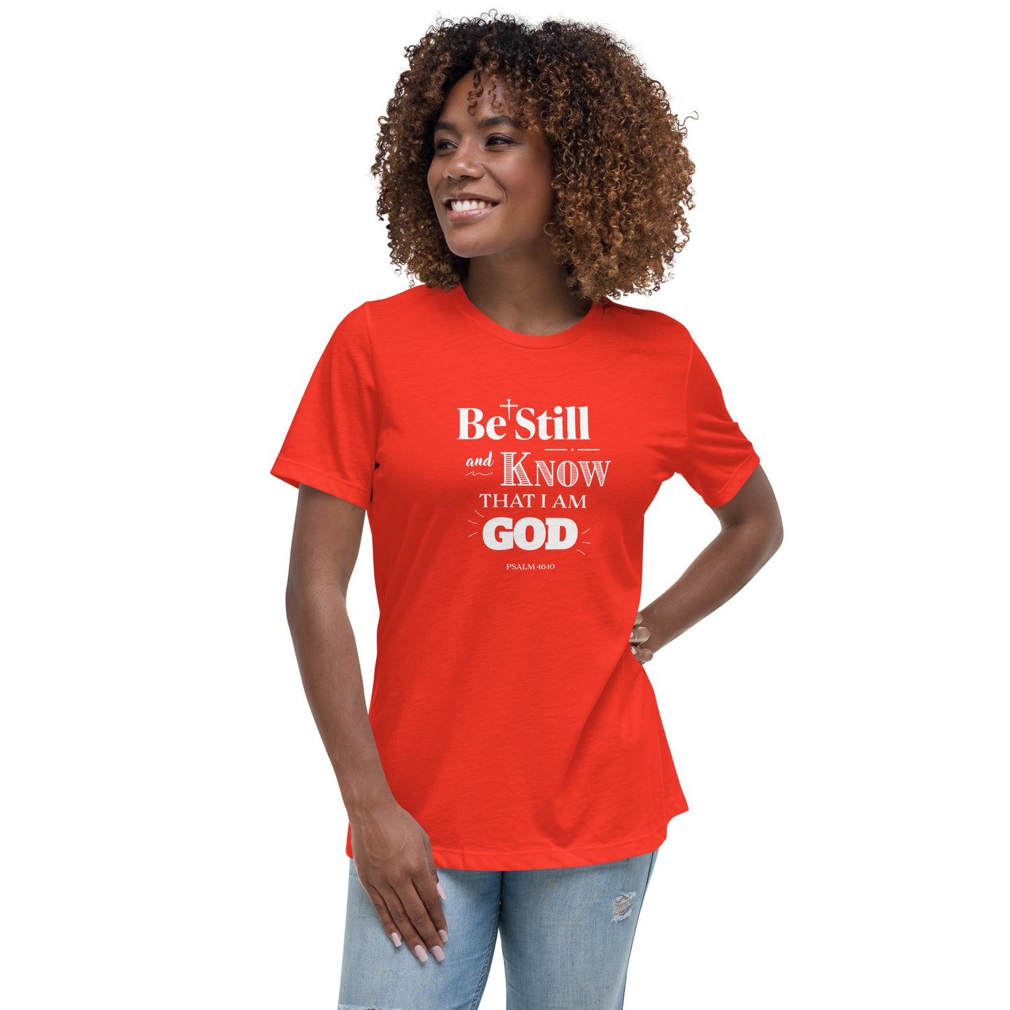 Be Still And Know Women's Relaxed Tee
